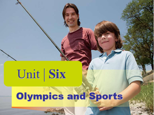 新编实用英语综合教程一Unit 6 Olympics and Sports