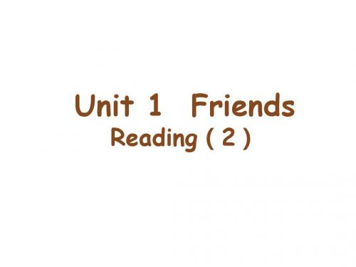 牛津译林版8A Unit1 Friends reading课件(共38张PPT)