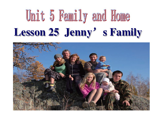 冀教版七年级英语上册  Unit 5 Lesson 25Jenny’s Family(共28张PPT