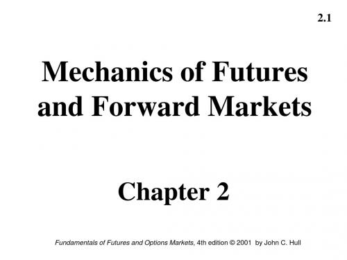 Ch02Mechanics of Futures and Forward Markets(期权,期货和其他衍生物-第五版)