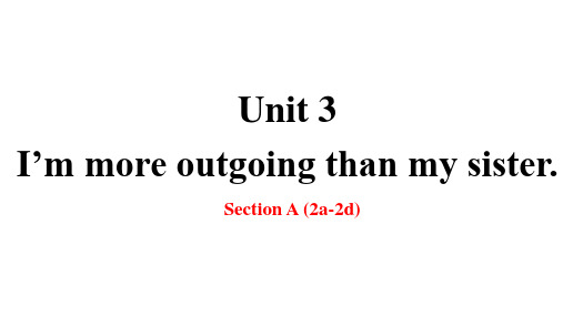 Unit3SectionA(2a2d)课件人教版八年级英语上册