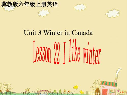 Unit3 Lesson 22 I like winter课件(冀教版)六上