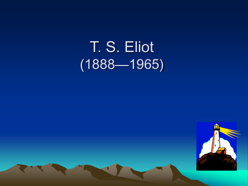 英美文学T. S. Eliot (1888—1965)