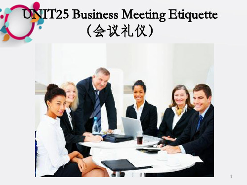 国际商务礼仪Unit 25 Business Meeting Etiquette