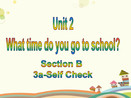 七年级下册七年级下学期 Unit2 Section B 3a—3b Self check