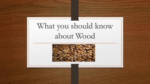 What-you-should-know-about-Wood-1