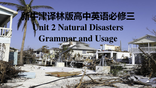 Unit 2 Natural Disasters Grammar and Usage课件