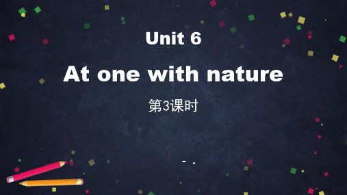 《At one with nature》PPT课件(第3课时)