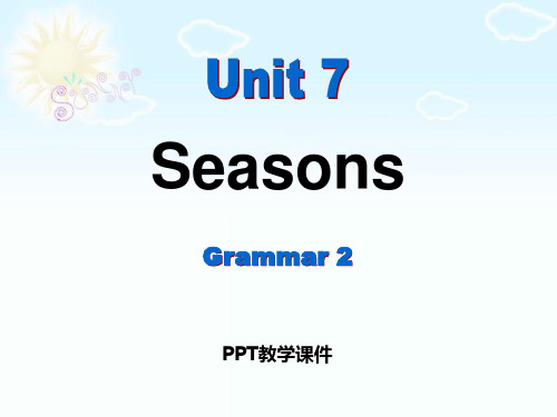八年级上册Unit 7《Seasons》(grammar 2)精品课件