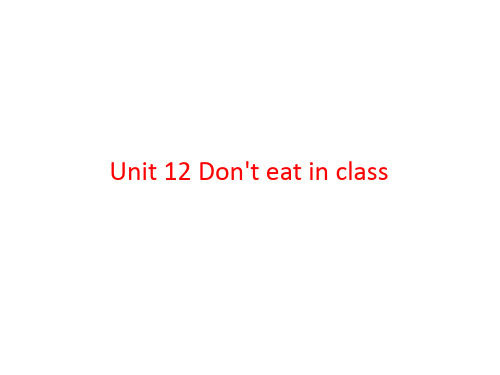 人教版七年级英语下册《nit 12 Don’t eat in class.  Section A》课件_5