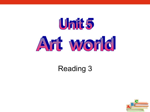 级上册Unit5《Artworld》(Reading3)课件