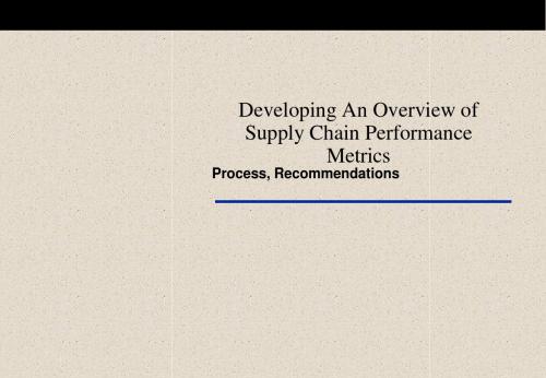 供应链管理—流程与绩效英文Developing An Overview of Supply Chain Performance