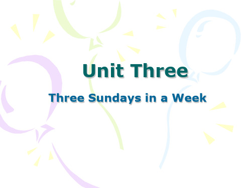 新编英语教程 3 Unit 3 Three Sundays in a Week