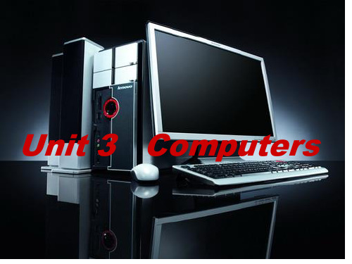 人教版高一英语必修二 Unit 3 Computers  reading 课件(共16张PPT)