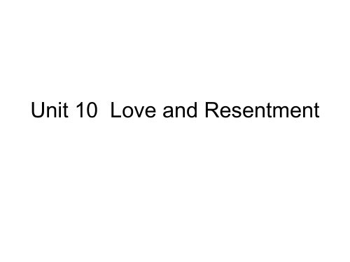 Unit 10  Love and Resentment