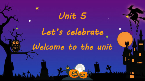 Unit5 Welcome to the unit 课件 牛津译林版英语七年级上册