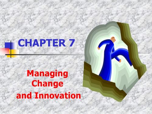 《管理学原理》英语教学课件CHAPTER7-Managing Change