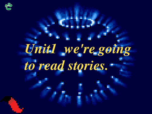 2015湘少版五年级下册Unit1We're_going_to_read_stories