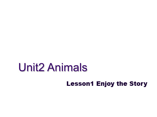 小学英语五上北师大英语 Unit 2 Animals Lesson 1 Enjoy the Story 教学课件