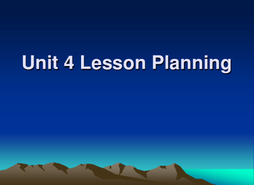 (完整版)《英语教学法》Unit_4_Lesson_Planning