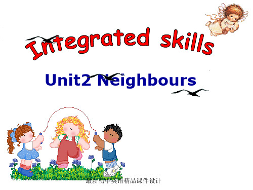 牛津译林初中英语七年级下册Unit 2 Neighbours》Integrated skills课件 