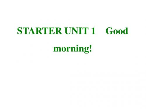 七年级英语上册课件(人教版)STARTER Unit1 Good morning! (共42张PPT)