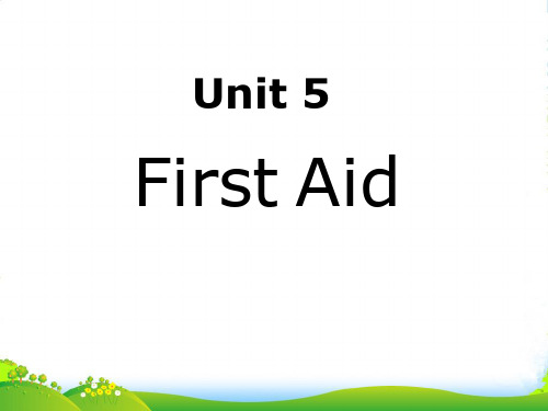 高中英语必修五+Unit+5+First+Aid+Reading+课件