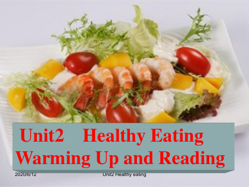 高中英语必修三unit2 healthy eating 课件 warming up and reading come and eati here