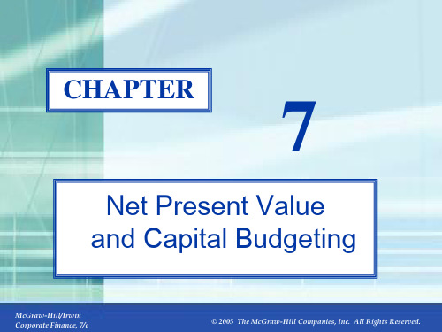 Ross7eCh07NetPresentValueandCapitalBudgeting公司理财罗斯第七版.ppt