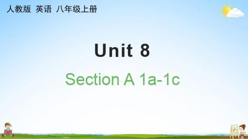 人教版八年级英语上册《Unit 8 Section A 1a-1c》课堂教学课件PPT初中公开课