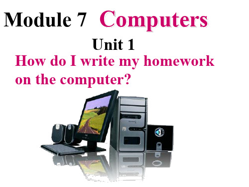 七年级英语上册 Module 7 Unit 1 How do I write my homework课件 (新版)外研版