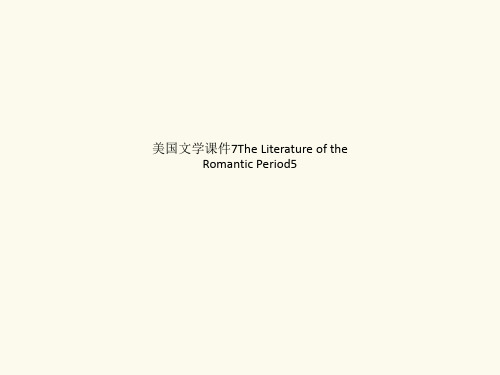 美国文学课件7The Literature of the Romantic Period5