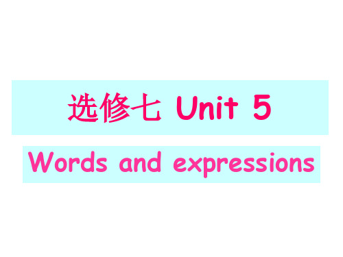 人教版高中英语选修七-travelling-abroad-unit5单词讲解(共22张PPT)