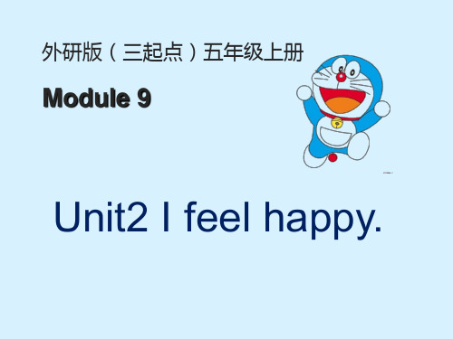 Module9 Unit2 I feel happy课件外研版(三起)五年级英语上册