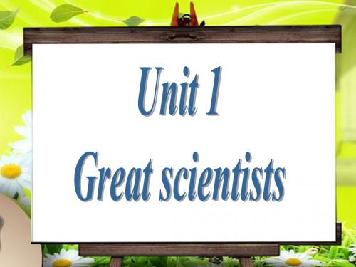 必修五 Unit 1 Great scientists-Reading[课件]