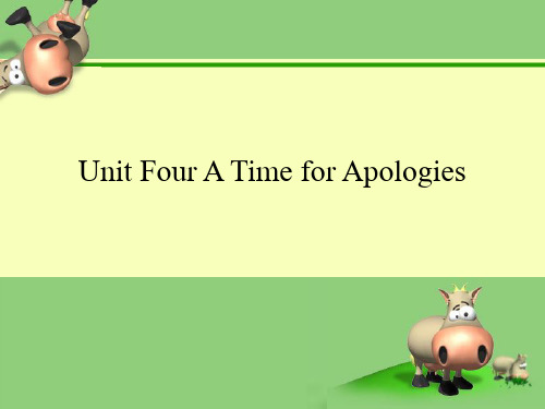 Unit 4 A Time for Apologies