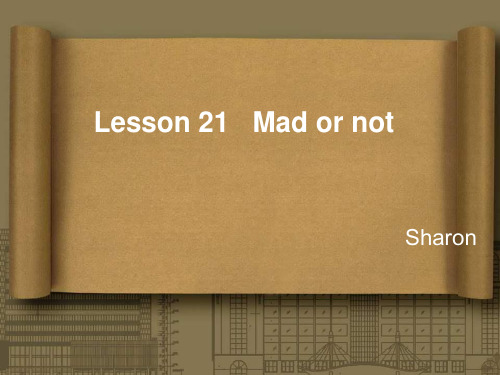 新概念第二册Lesson 21   Mad or not