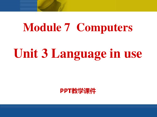 Module 7 Unit 3 (35张)精品课件