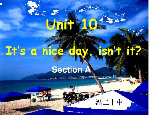 八年级英语It’s a nice day, isn’t it？课件1