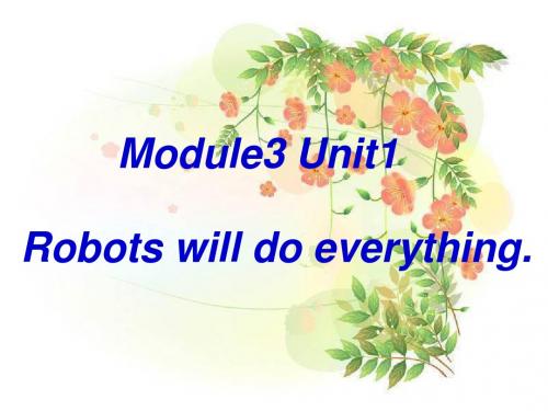 外研版小学英语四年级下册module3《unit1 robots will do everything》课件课件