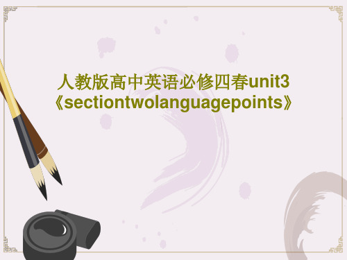 人教版高中英语必修四春unit3《sectiontwolanguagepoints》共27页