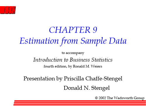 Ch09 Estimation from Sample Data 商务统计学概论(英文第四版)教学课件 Introduction to Business Statist