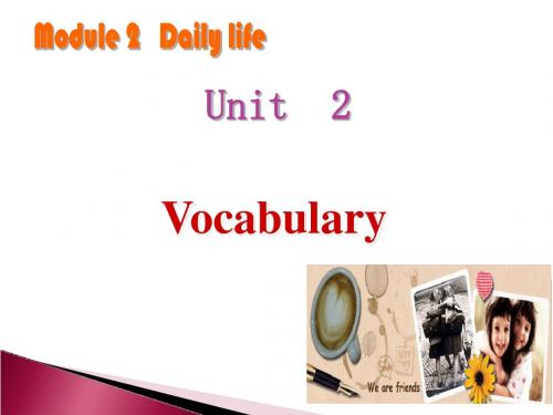 7A英语Unit 2  Daily lifeVocabulary7年级上 深圳