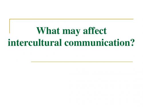 What may affect intercultural communication