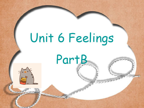 五年级英语下册Unit6《Feelings》(PartB) 优秀课件(新版)闽教版