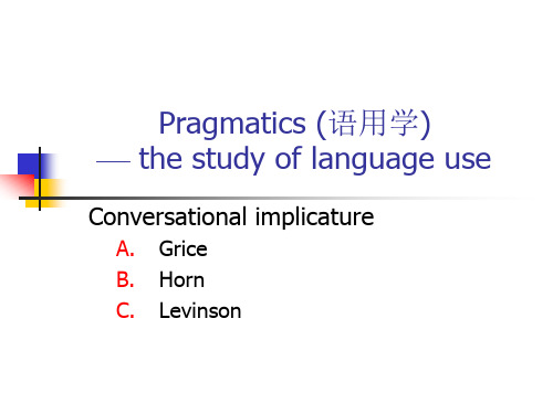 Lecture 3语用学课件--北外课件