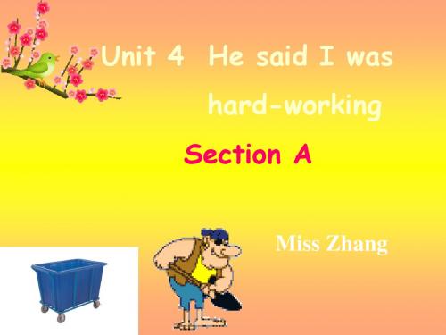 八年级英语下册 Unit4 He said I was hard-working section A 2a-2c课件