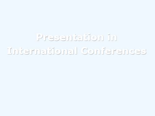 参加国际会议英语发言时语言如何表达开场结尾以及过渡international conference presentation1