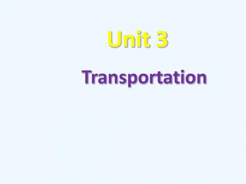 Unit 3 Transportation 课件