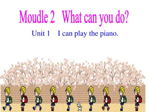 四川省七年级英语下册Moudle 2 What can you do Unit 